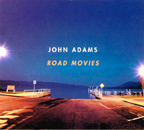 John Adams: Road Movies